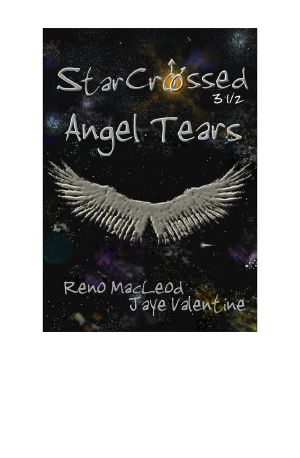 [Starcrossed 3.50] • Angel Tears